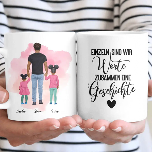 Vater mit zwei Mädchen - personalisiertes Geschenk - Tassen